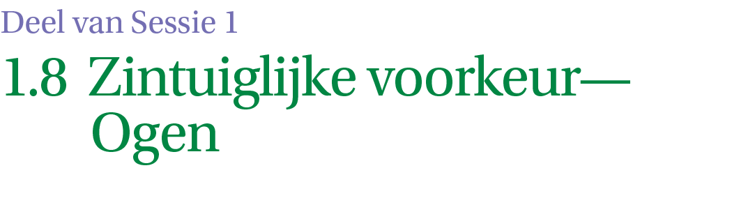 1.8 Zintuiglijke voorkeur—Ogen